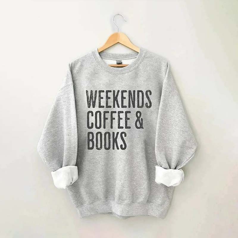 Weekends Coffee And Books Sweatshirt