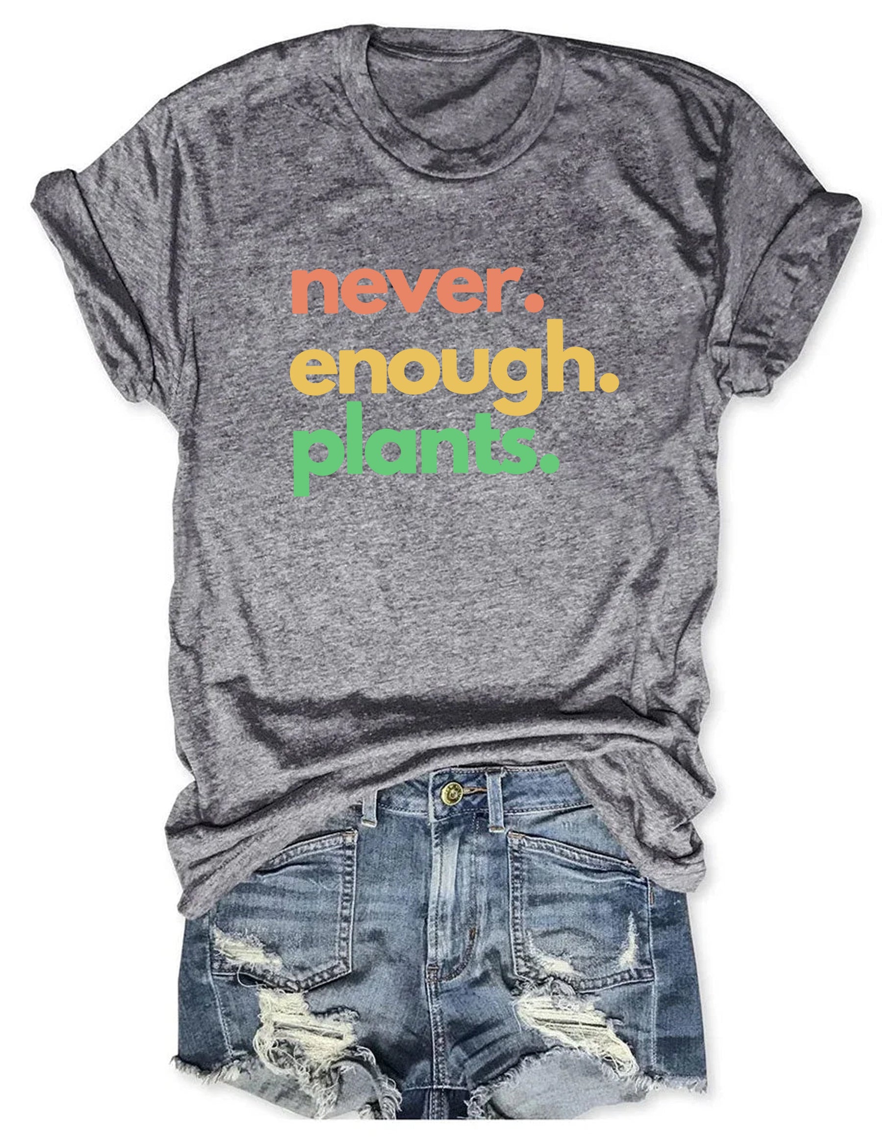 T-shirt Jamais assez de plantes