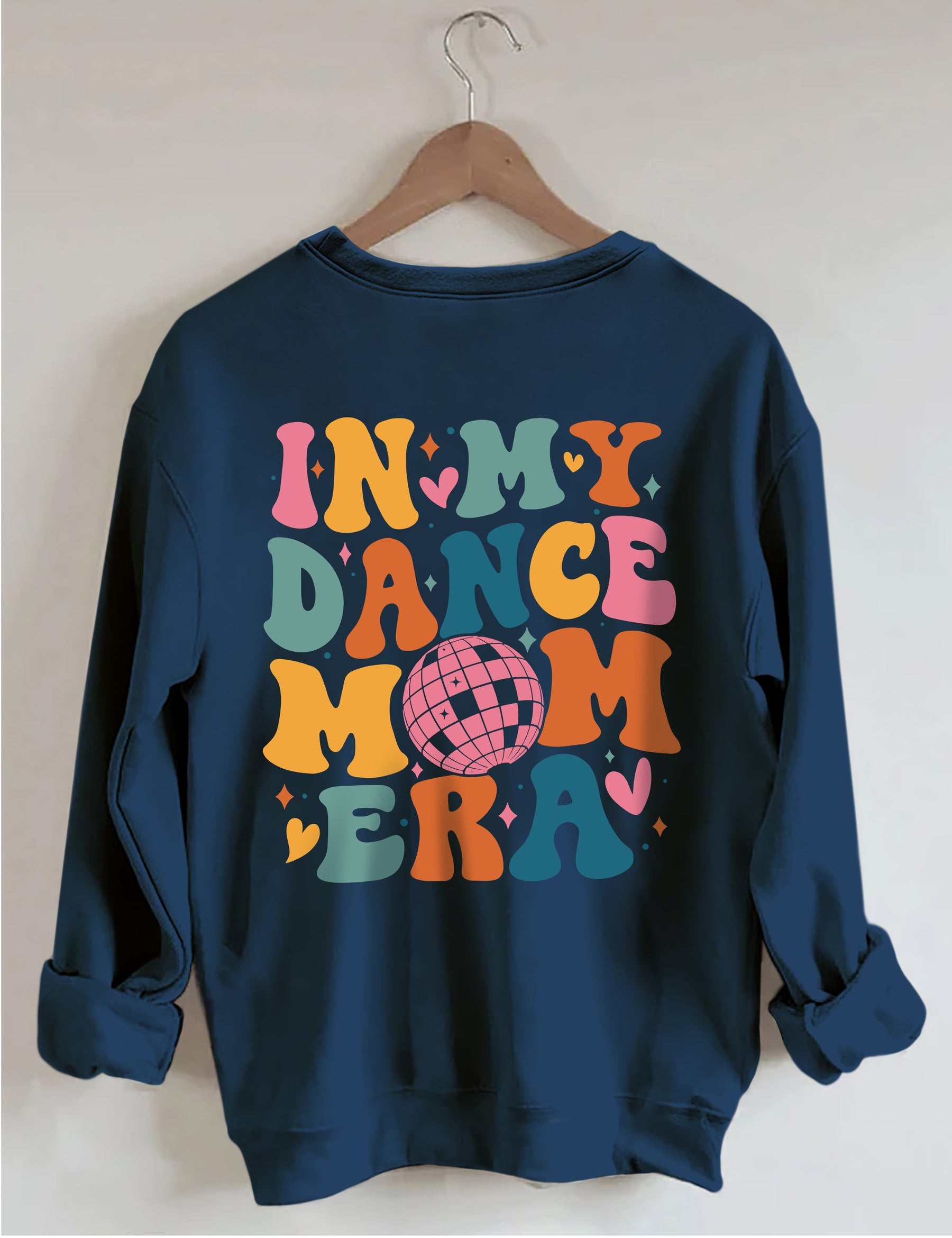 In My Dance Mom Era Sweatshirt