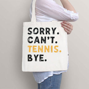 Sorry Can't Tennis Tote Bag