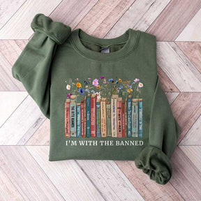 I'm With the Banned Book Sweatshirt