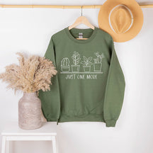 Just One More Plant Sweatshirt