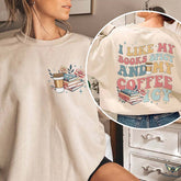 I Like My Books Spicy My Coffee Icy Sweatshirt