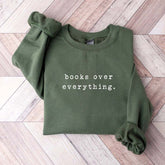 Books Over Everything Minimalist Sweatshirt