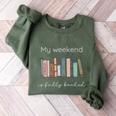 My Weekend is Fully Booked Reading Sweatshirt