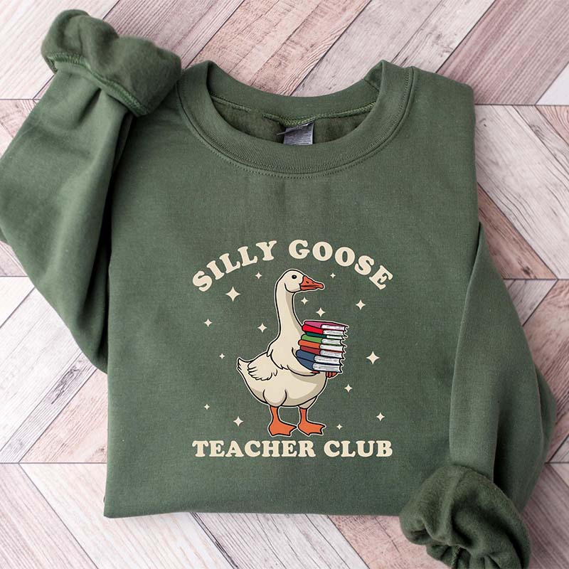 Silly Goose Teacher Club Sweatshirt