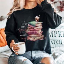 I Like My Coffee Icy And Books Spicy Sweatshirt