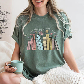 It's A Good Day To Read A Book T-Shirt