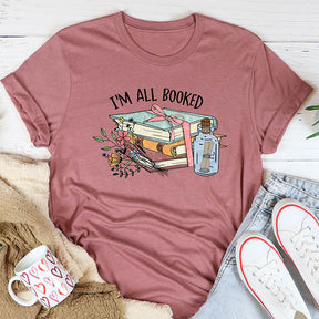 I'm All Booked Reading Book Lover T-Shirt