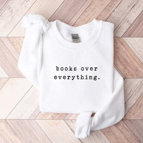 Books Over Everything Minimalist Sweatshirt