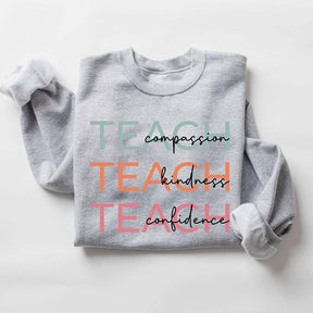 Compassion Kindness Confidence Teach Sweatshirt