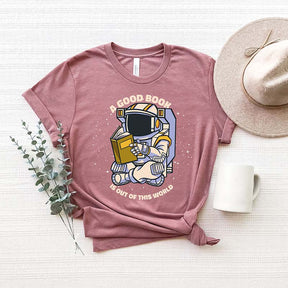 A Good Book is Outs Of This World T-Shirt