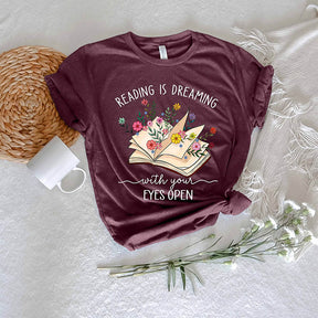 Reading Is Dreaming With Your Eyes Open T-Shirt