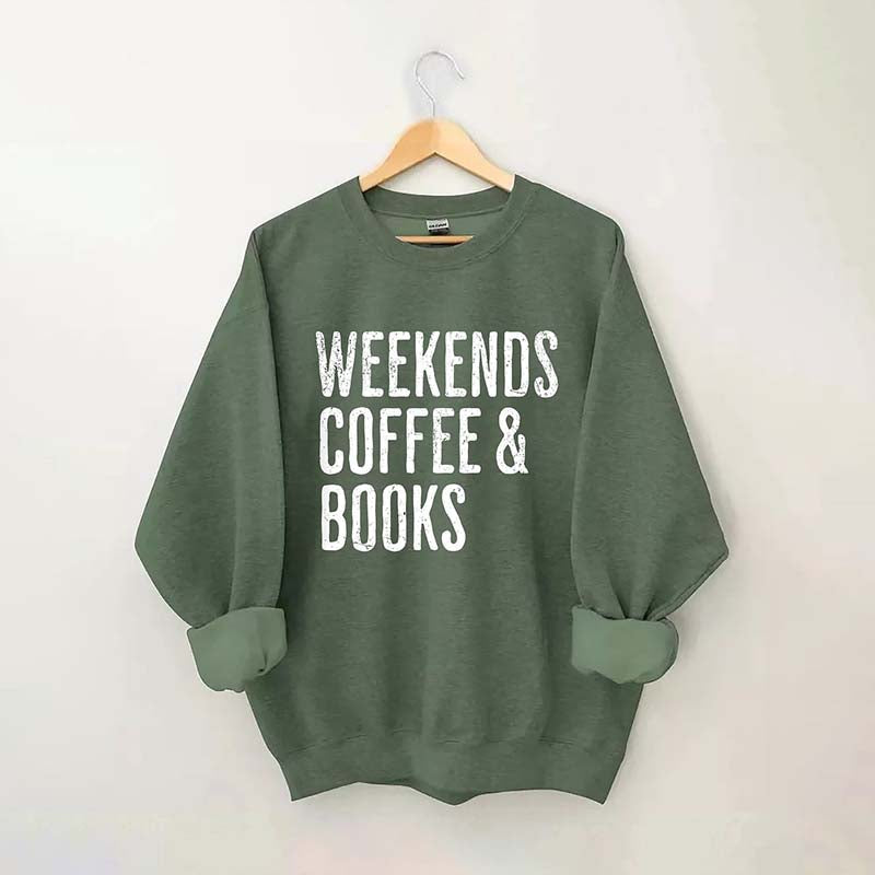 Weekends Coffee And Books Sweatshirt