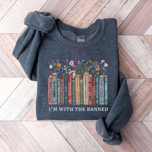 I'm With the Banned Book Sweatshirt