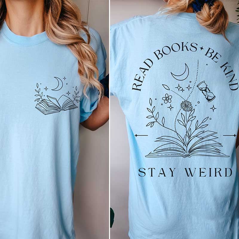 Read Books Be Kind Stay Weird T-Shirt