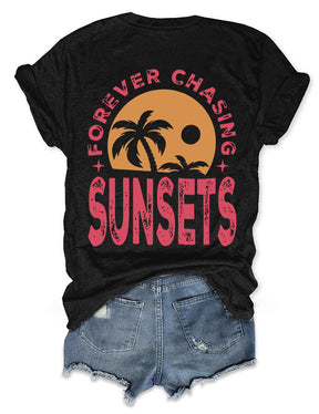 Forever Chasing Sunsets T-shirt