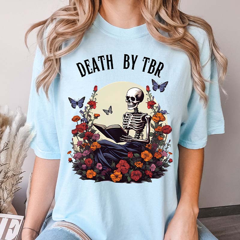 Death by TBR Skeleton Book Lover T-Shirt