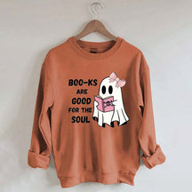 Boo-ks Are Good For The Soul Sweatshirt