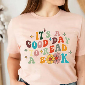 Librarian Its A Good Day To Read A Book T-Shirt