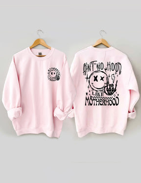 Ain't No Hood Like Motherhood Sweatshirt