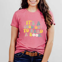 Its A Good Day To Read Bookish T-Shirt