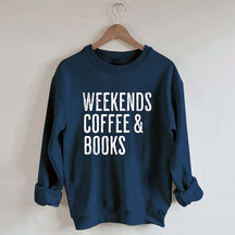 Weekends Coffee And Books Sweatshirt