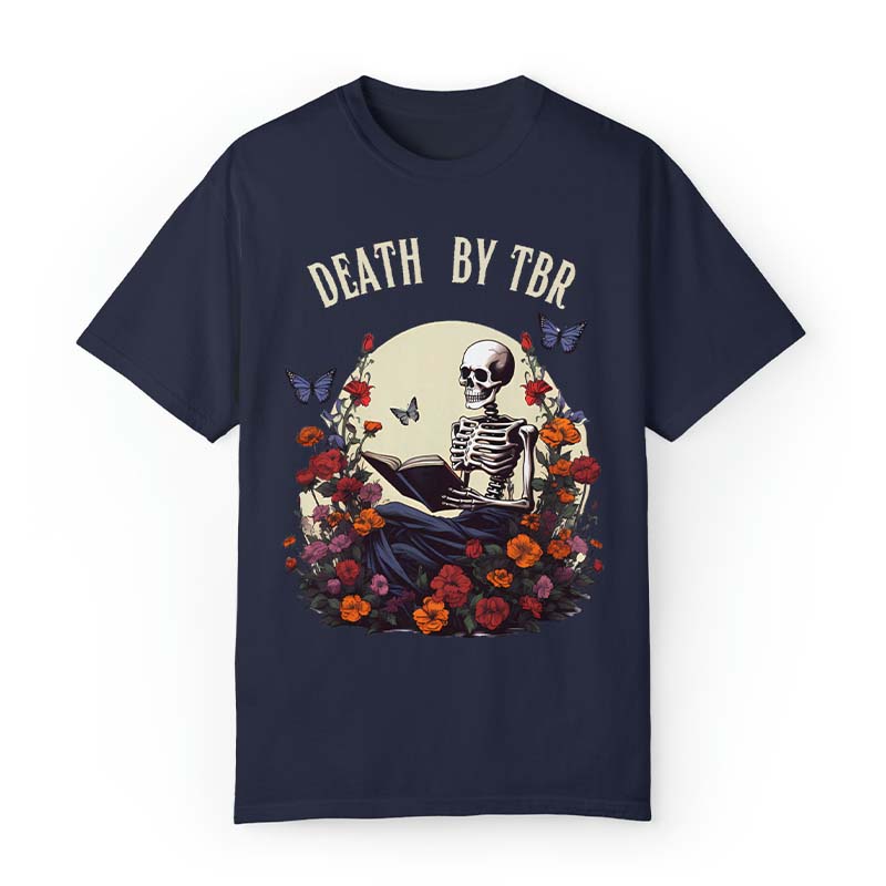 Death by TBR Skeleton Book Lover T-Shirt