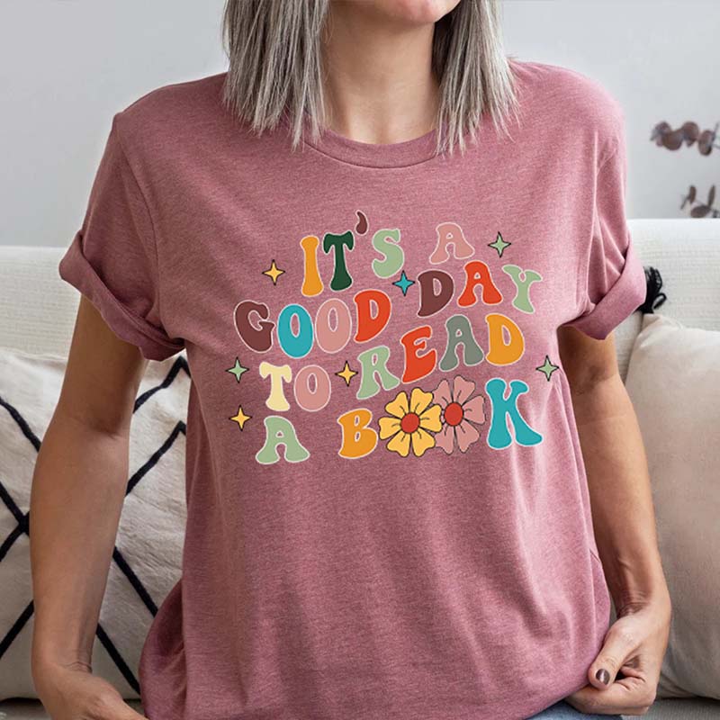 Librarian Its A Good Day To Read A Book T-Shirt