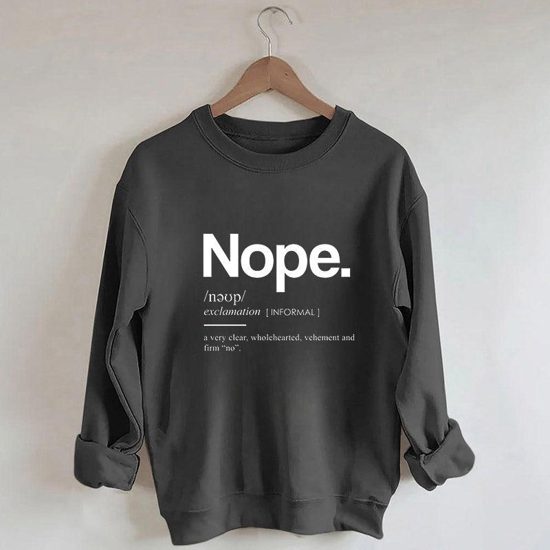 Funny Nope Graphic Sweatshirt