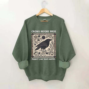 Crows Before Bros Support Your Local Murder Sweatshirt