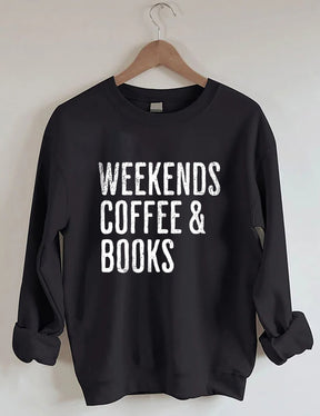 Weekends Coffee & Books Sweatshirt