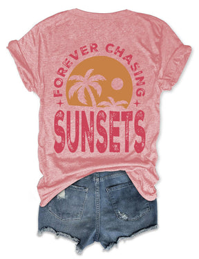 Forever Chasing Sunsets T-shirt