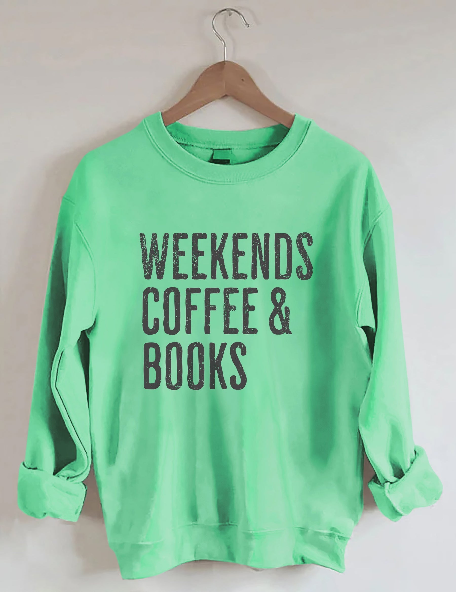 Weekends Coffee & Books Sweatshirt