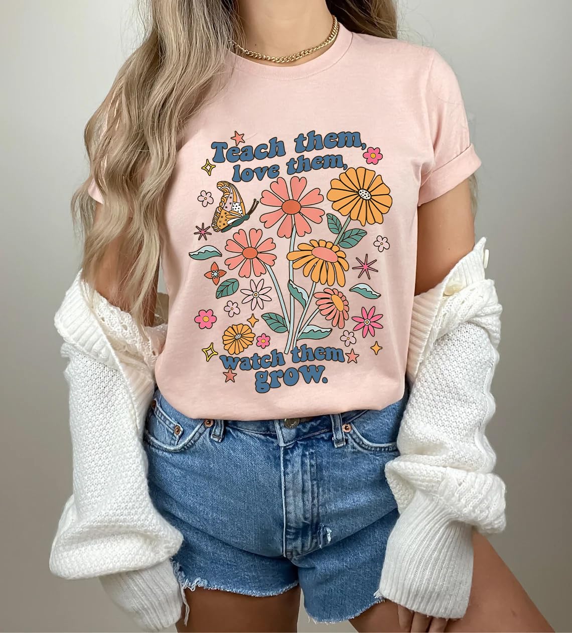 Wildflowers Teach Them Love Them Watch Them Grow Shirt